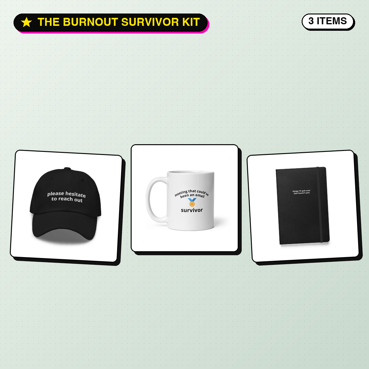 Burnout Survivor Kit