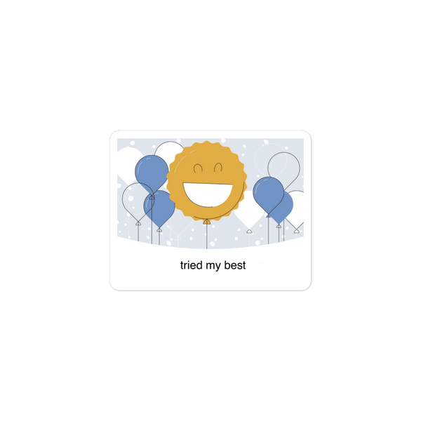tried my best milestone sticker - Thot Leader Labs
