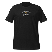Load image into Gallery viewer, no data just vibes tee