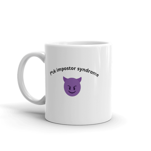 F*ck Impostor Syndrome Mug - Thot Leader Labs