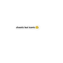 Load image into Gallery viewer, Chaotic But Iconic Sticker
