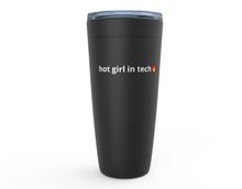 Load image into Gallery viewer, Hot Girl in Tech Tumbler