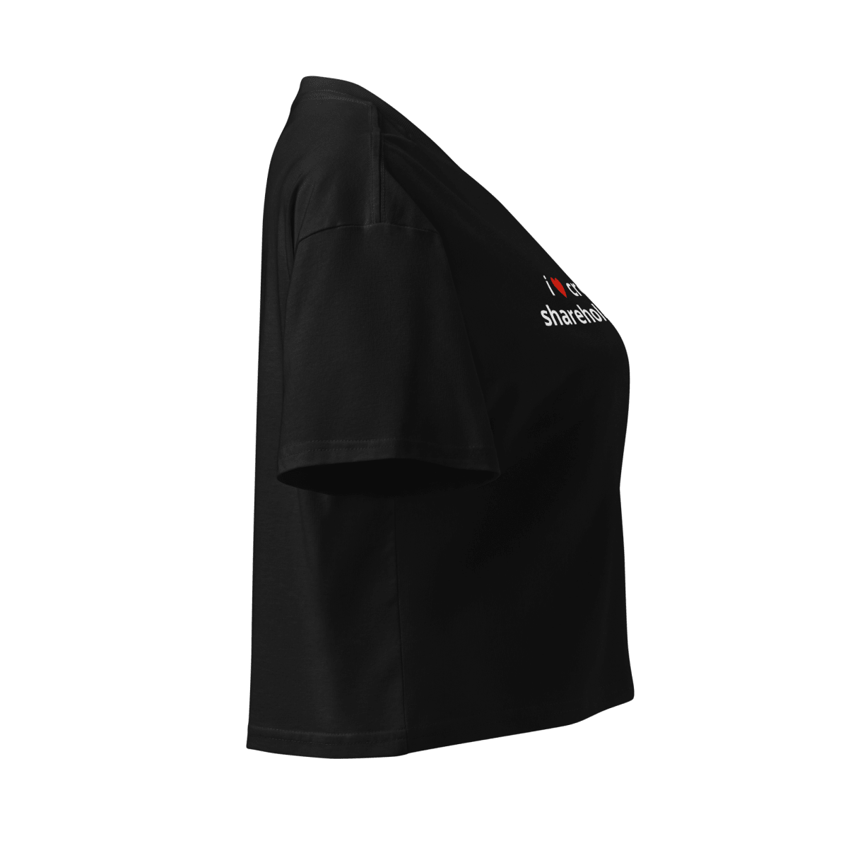 i love creating shareholder value cropped tee - Thot Leader Labs