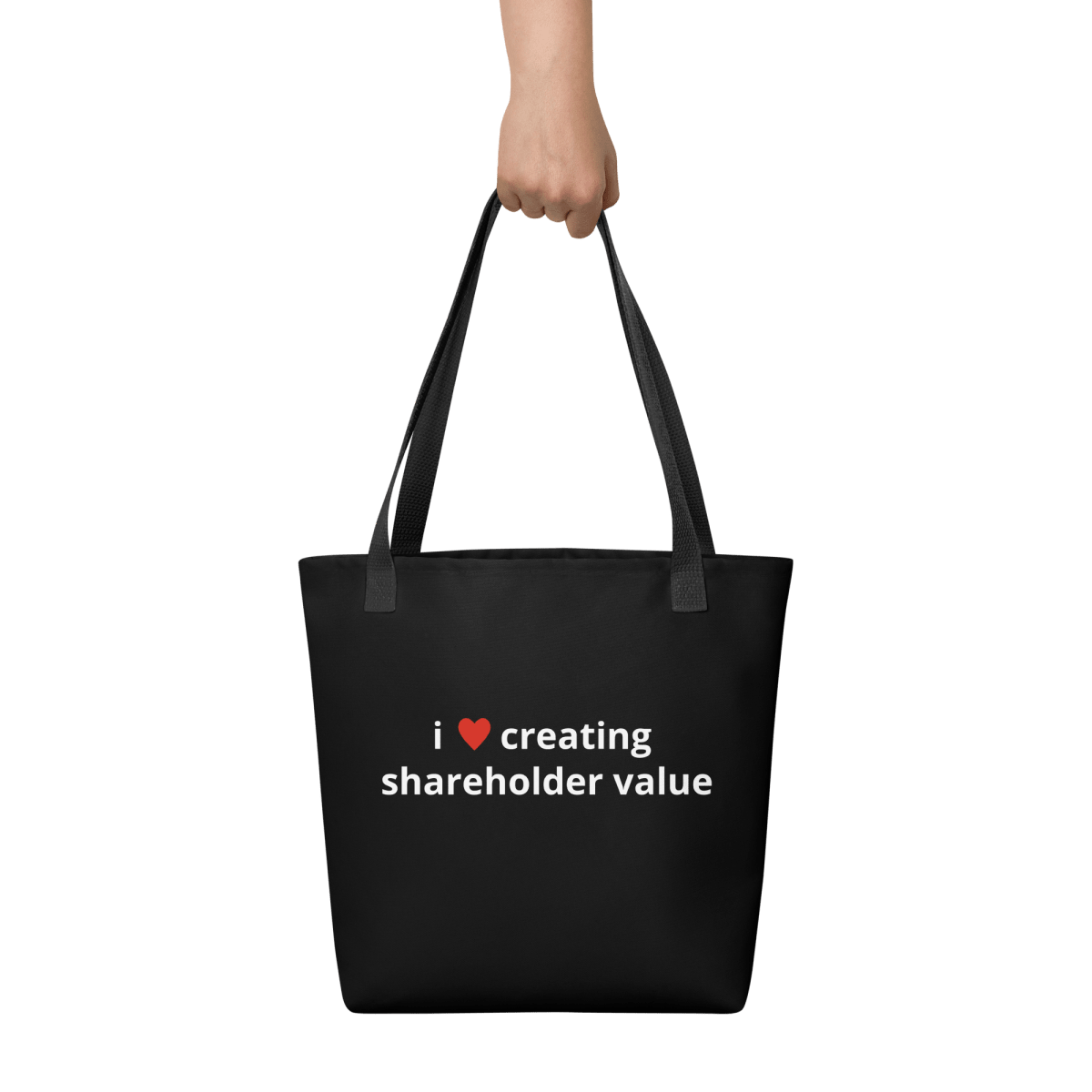 i love creating shareholder value tote - Thot Leader Labs