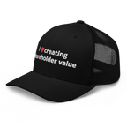 i love creating shareholder value trucker hat - Thot Leader Labs
