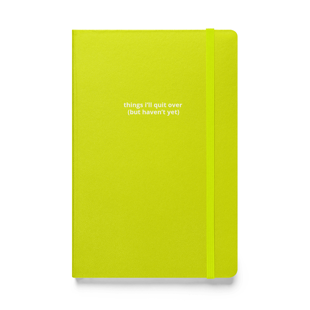 things i'll quit over notebook - Thot Leader Labs