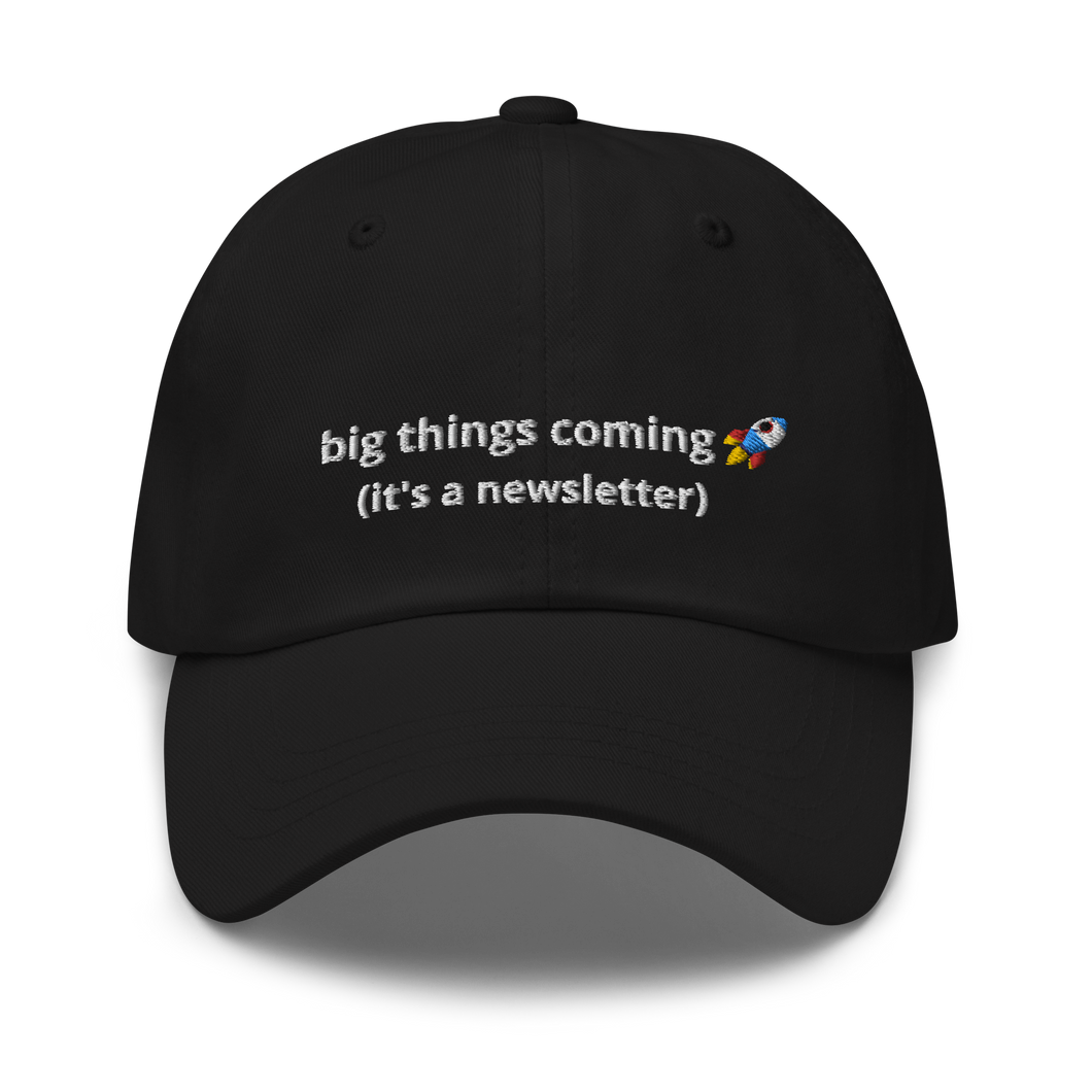It's a Newsletter Dad hat