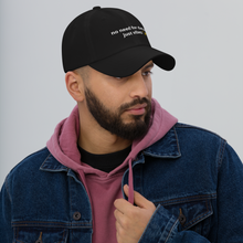 Load image into Gallery viewer, No Data Just Vibes Dad Hat
