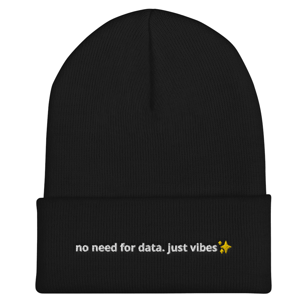 No Data Just Vibes Cuffed Beanie - Thot Leader Labs