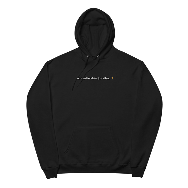 No Data Just Vibes Hoodie - Thot Leader Labs