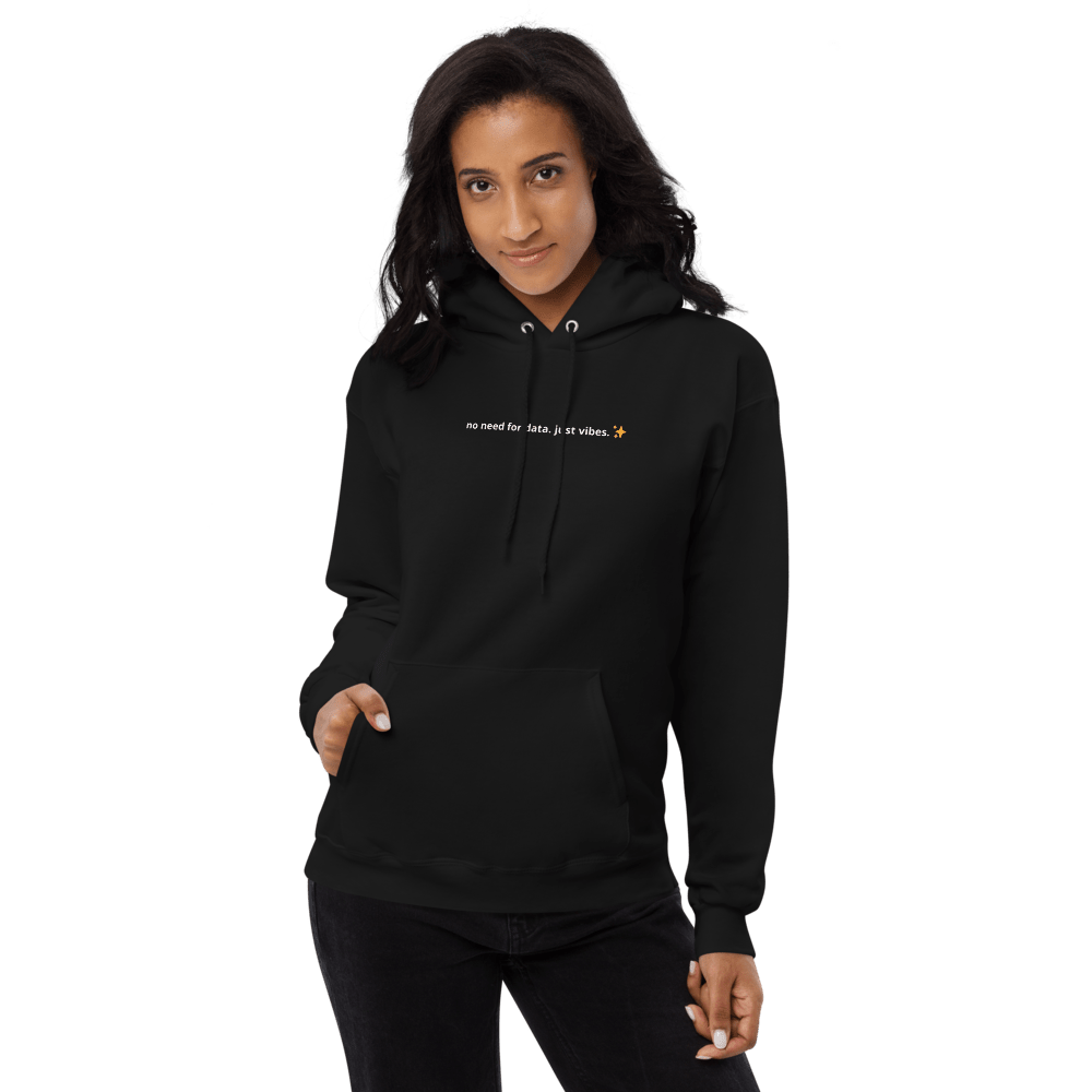 No Data Just Vibes Hoodie - Thot Leader Labs