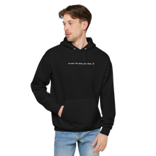 Load image into Gallery viewer, No Data Just Vibes Hoodie
